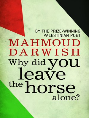 cover image of Why did you leave the horse alone?